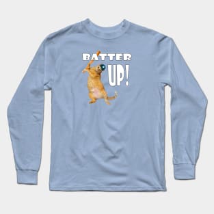 Batter UP! Long Sleeve T-Shirt